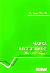 Marka Değerlemesi (Parasal Yaklaşım)
